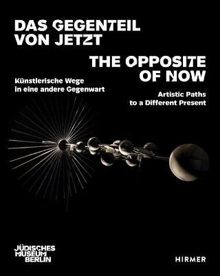 The Opposite of Now