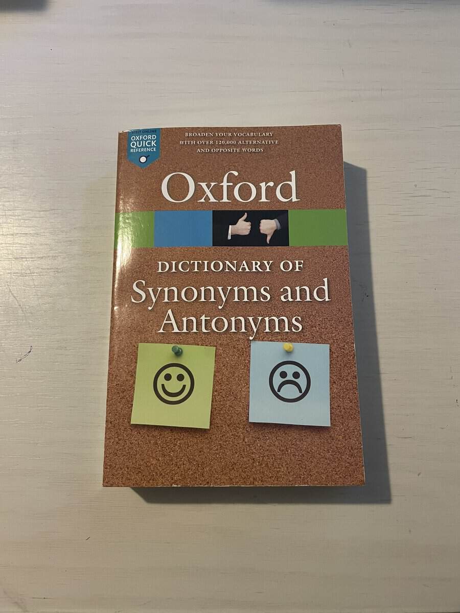 The Oxford dictionary of synonyms and antonyms