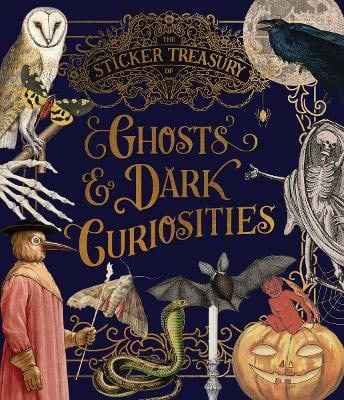 The Sticker Treasury of Ghosts & Dark Curiosities