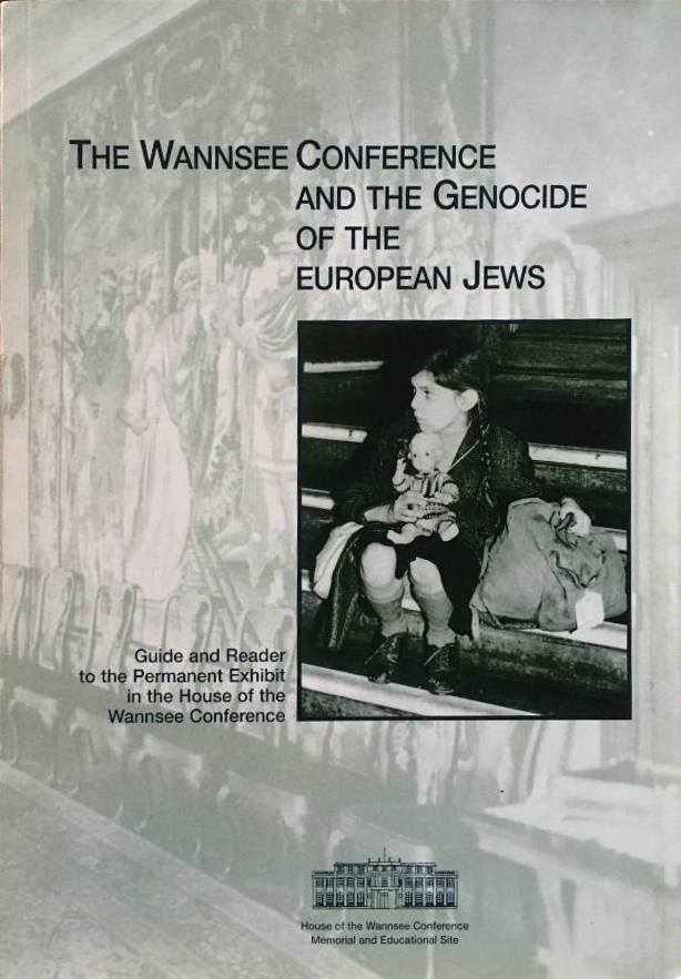 The Wannsee Conference and the genocide of the European jews