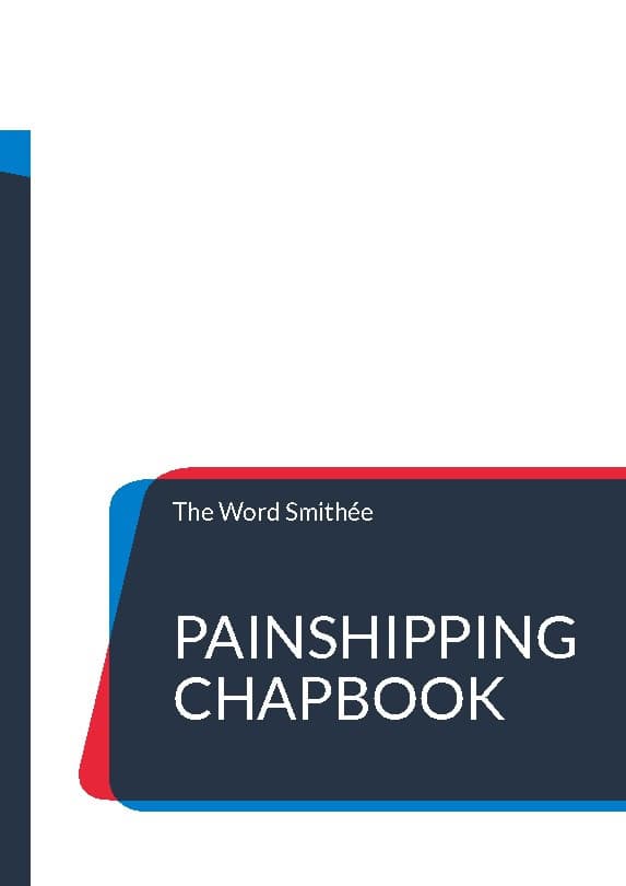 The Word Smithée : Painshipping chapbook