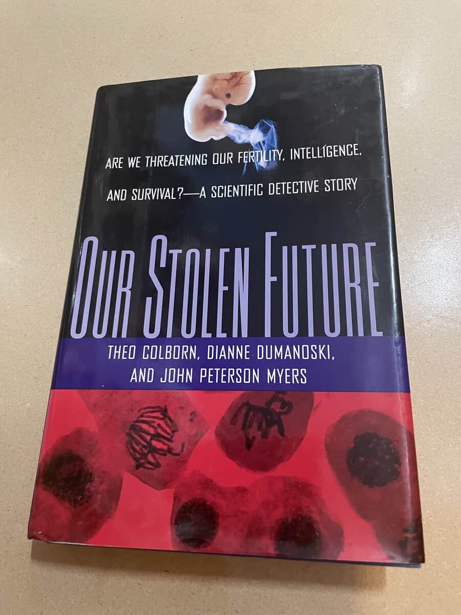 Theo Colborn : Our Stolen Future