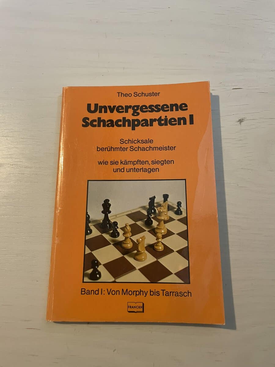 Theo Schuster : Unvergessene Schachpartien I (1)