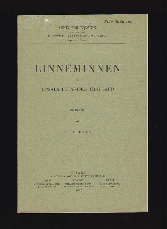 Theodor Magnus Fries : Linnéminnen i Upsala botaniska trädgård. Antikritik