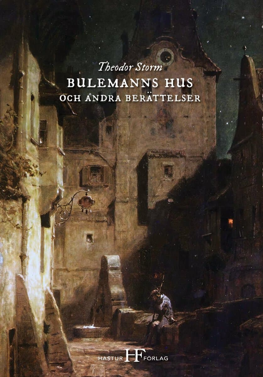 Theodor Storm : Bulemanns hus och andra berättelser