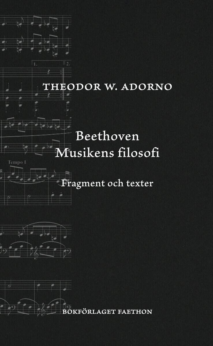 Theodor W. Adorno : Beethoven : musikens filosofi - fragment och texter