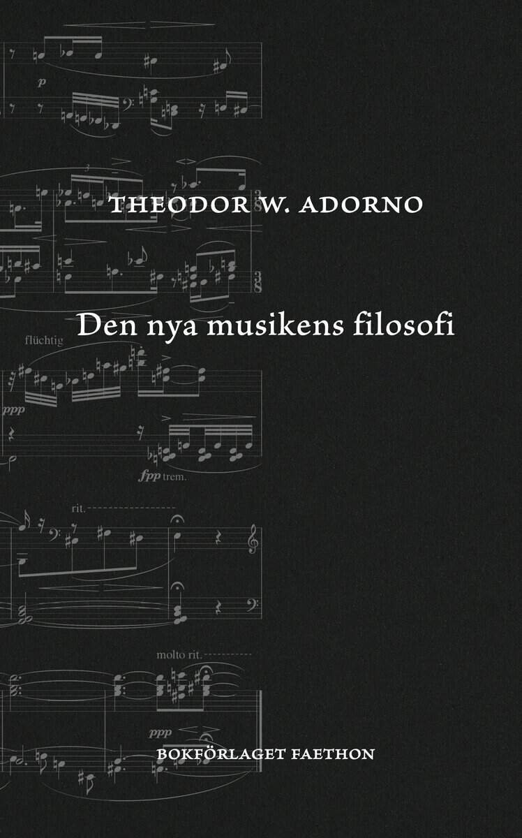 Theodor W. Adorno : Den nya musikens filosofi