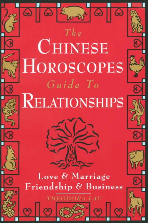 Theodora Lau : Chinese Horoscopes Guide to Relationship