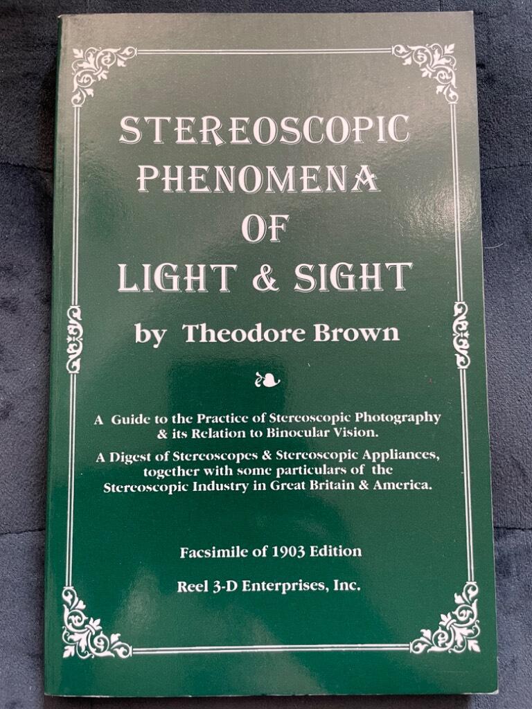 Theodore Brown : Stereoscopic Phenomena of Light and Sight