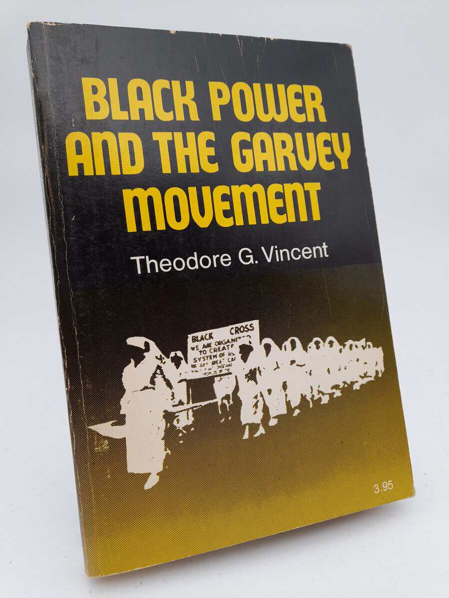 Theodore G. Vincent : Black Power and the Garvey Movement