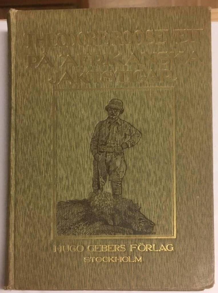 Theodore Roosevelt : På afrikanska jaktstigar