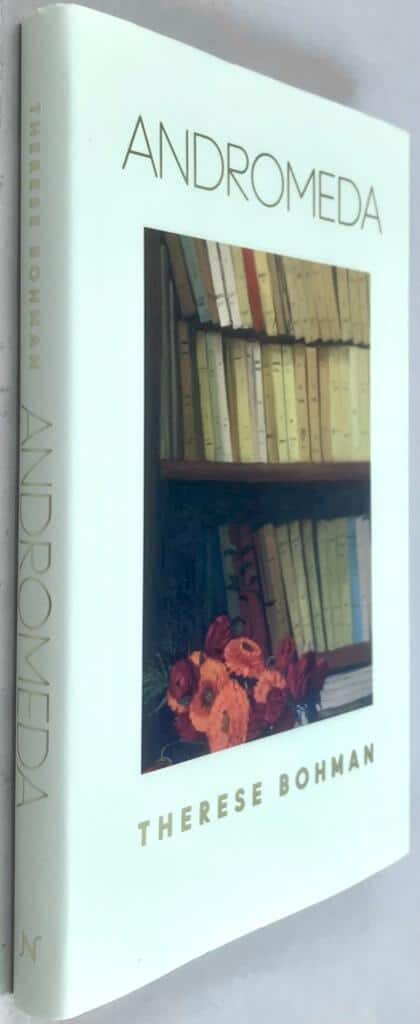 Therese Bohman : Andromeda