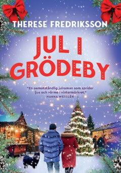 Therese Fredriksson : Jul i Grödeby