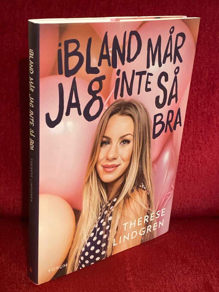 Therése Lindgren : Ibland mår jag inte så bra