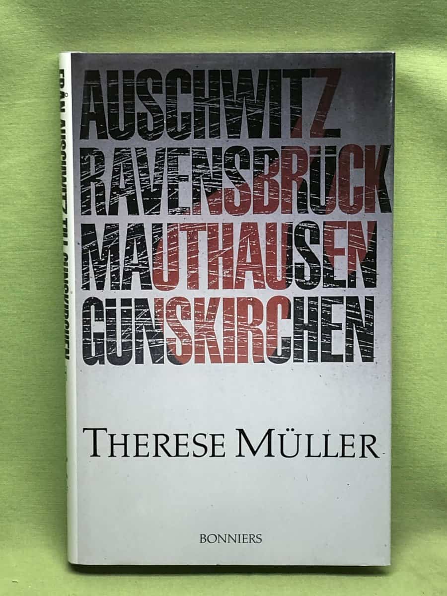 Therese Müller : Från Auschwitz till Günskirchen