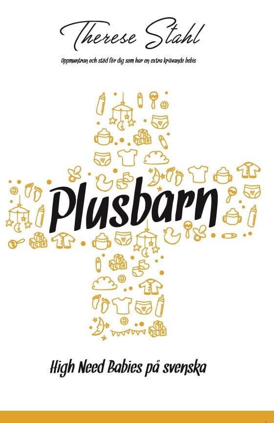 Therese Stahl : Plusbarn : high need babies på svenska