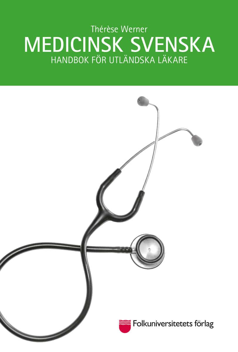 Thérèse Werner : Medicinsk svenska : handbok för utländska läkare