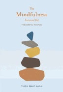 Thich Nhat Hanh : Mindfulness survival kit