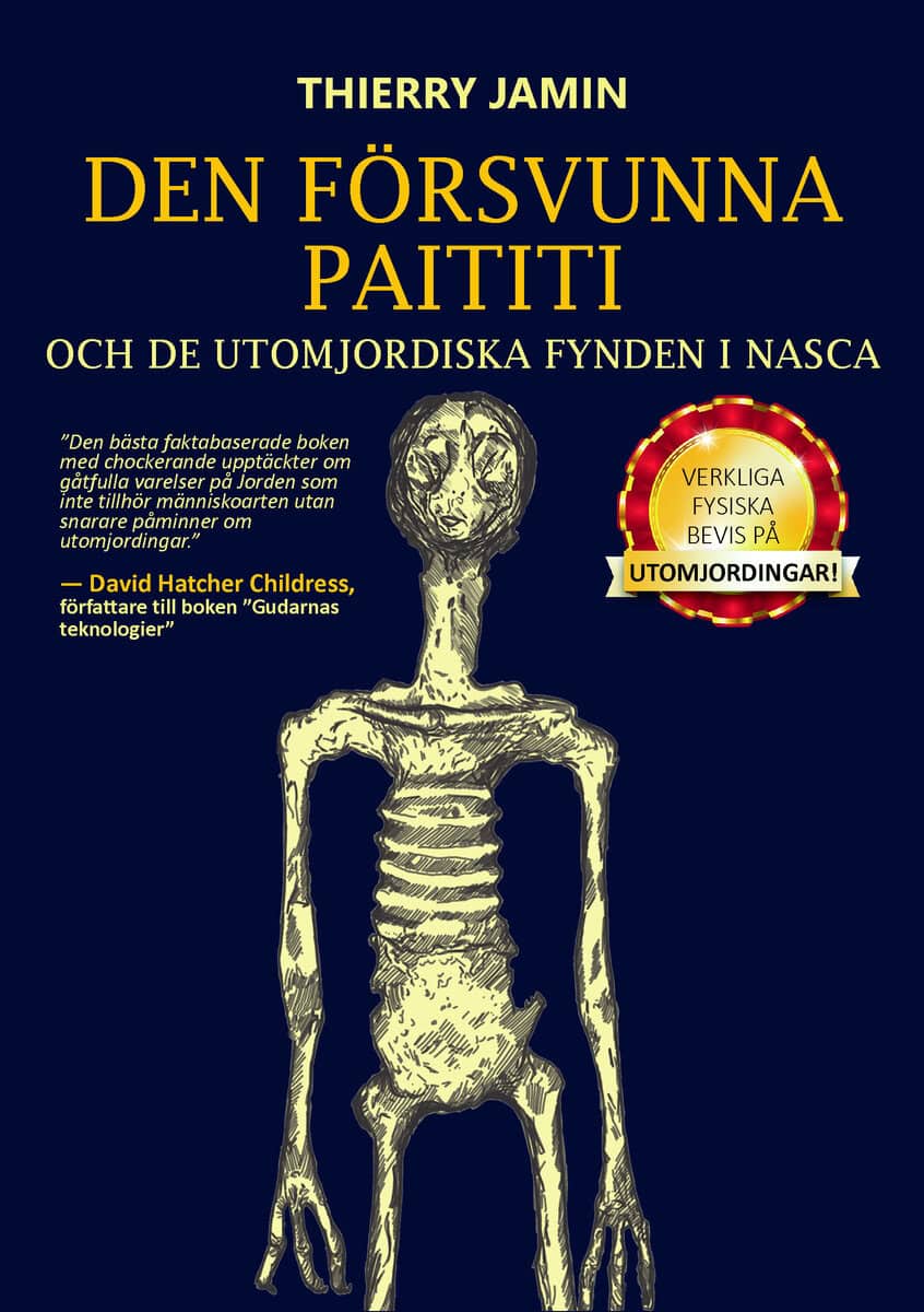 Thierry Jamin : Den försvunna Paititi och de utomjordiska fynden i Nasca