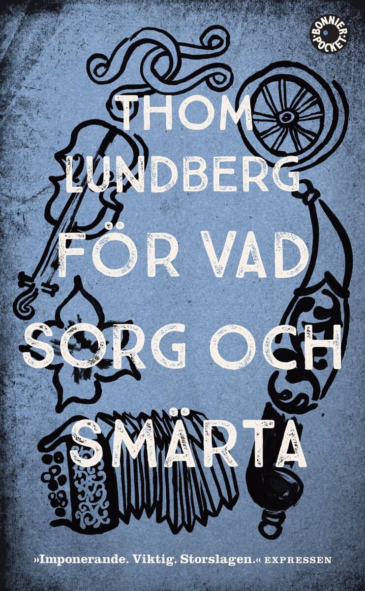 Thom Lundberg : För vad sorg och smärta