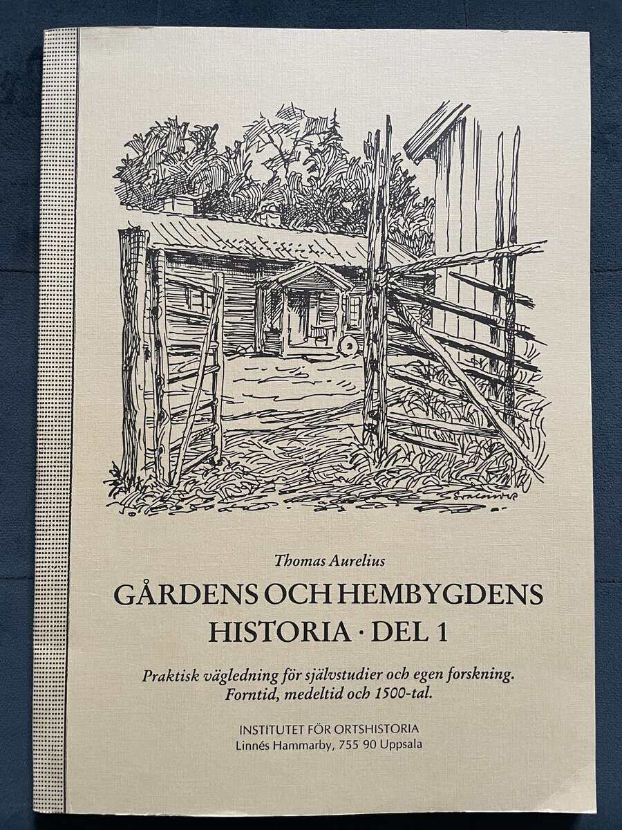 Thomas Aurelius : Gårdens och hembygdens historia