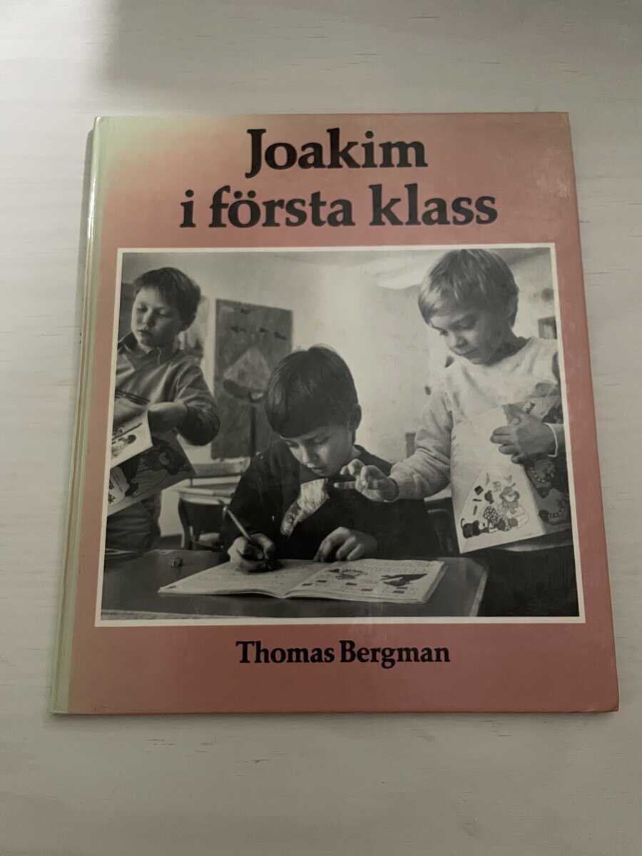 Thomas Bergman : Joakim i första klass
