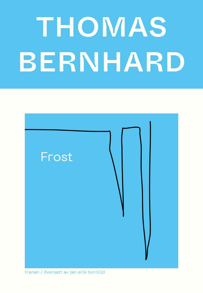 Thomas Bernhard : Frost