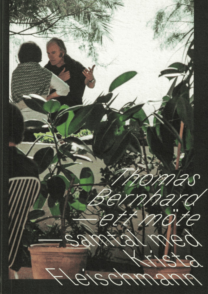 Thomas Bernhard : Thomas Bernhard - ett möte