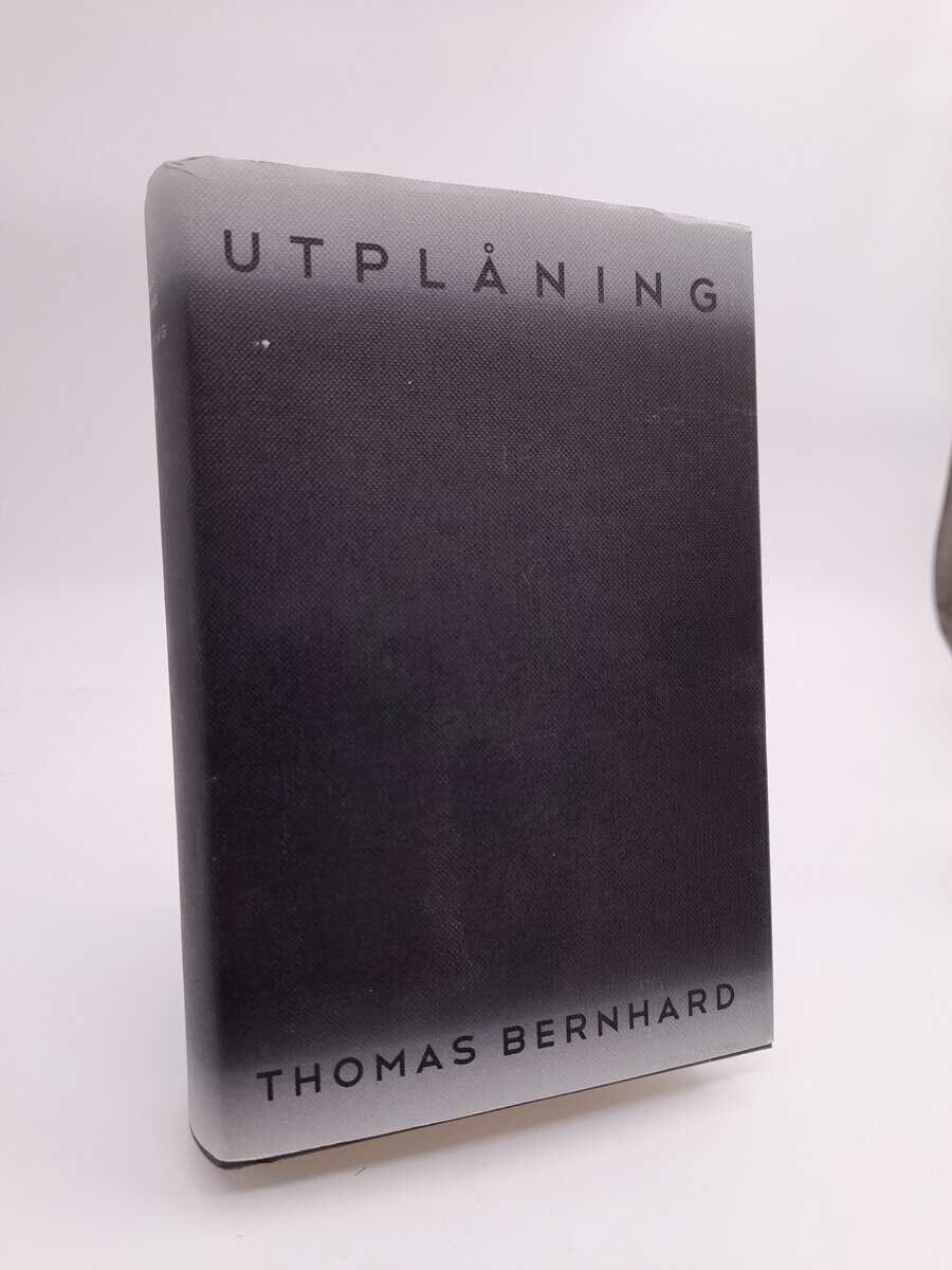 Thomas Bernhard : Utplåning