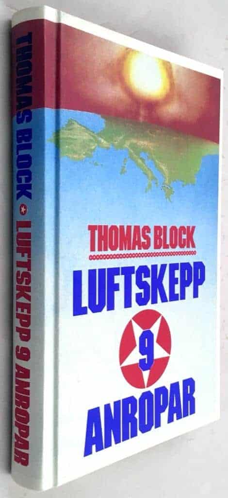 Thomas Block : Luftskepp 9 anropar