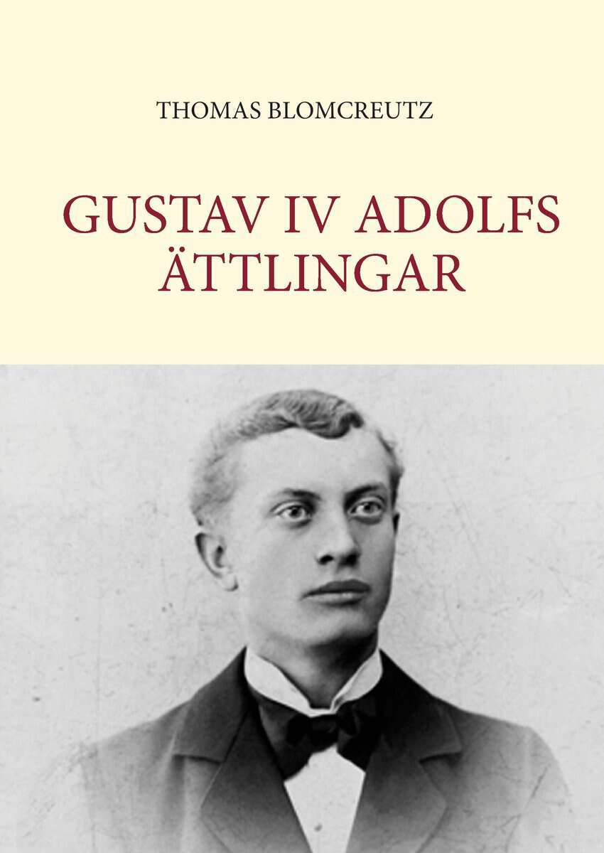 Thomas Blomcreutz : Gustav IV Adolfs ättlingar
