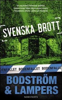 Thomas Bodström : Svenska brott