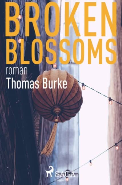Thomas Burke : Broken blossoms