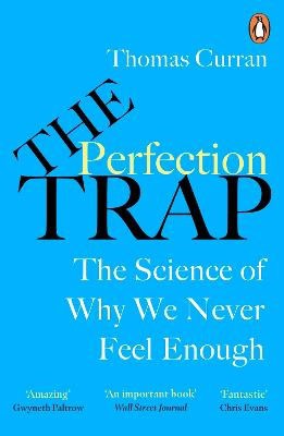 Thomas Curran : The Perfection Trap