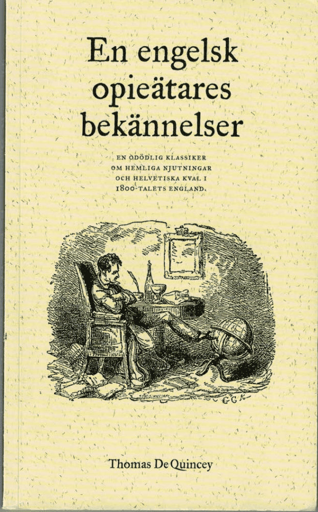 Thomas De Quincey : En engelsk opieätares bekännelser