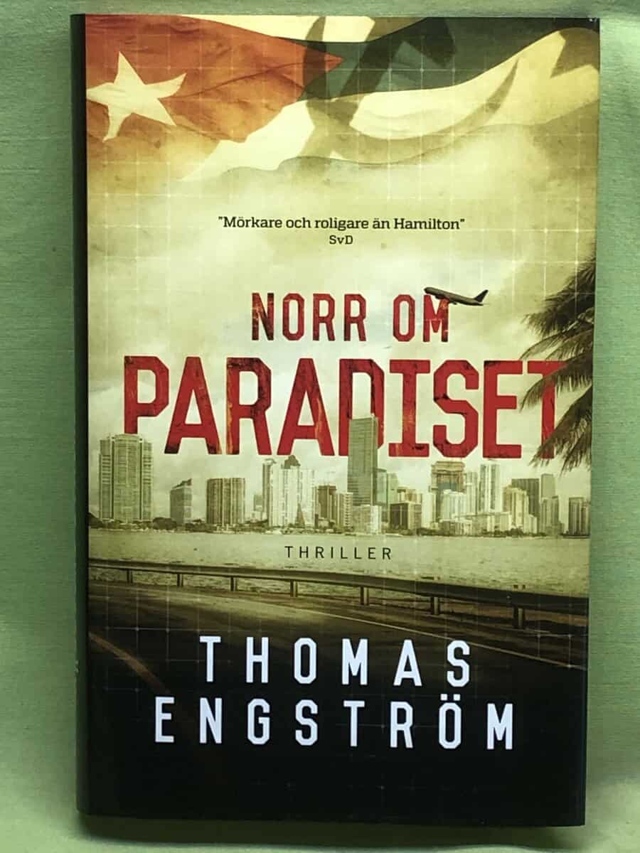 Thomas Engström : Norr om paradiset thriller