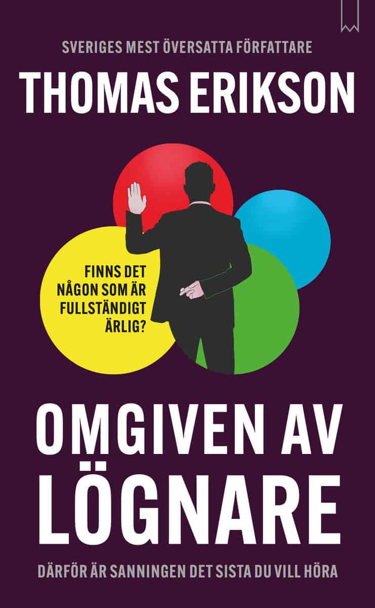 Thomas Erikson : Omgiven av lögnare