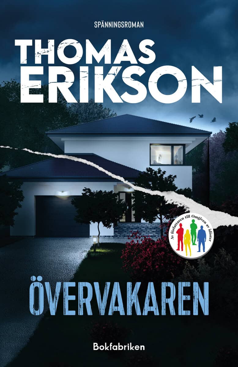 Thomas Erikson : Övervakaren