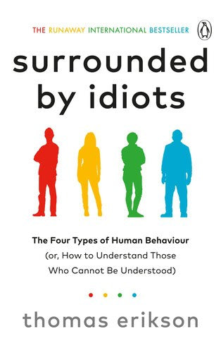 Thomas Erikson : Surrounded by idiots