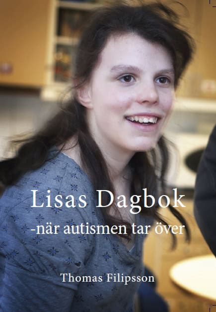 Thomas Filipsson : Lisas dagbok : när autismen tar över