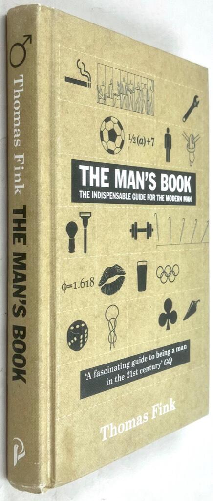 Thomas Fink : The Man's Book - The Indespensable Guide for the Modern Man