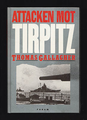 Thomas Gallagher : Attacken mot Tirpitz