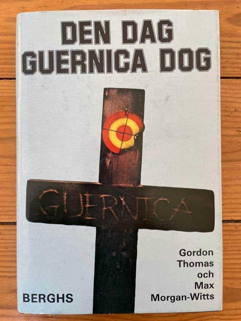 Thomas, Gordon ; Morgan-Witts, Max ; Karlsson, Sune : Den dag Guernica dog