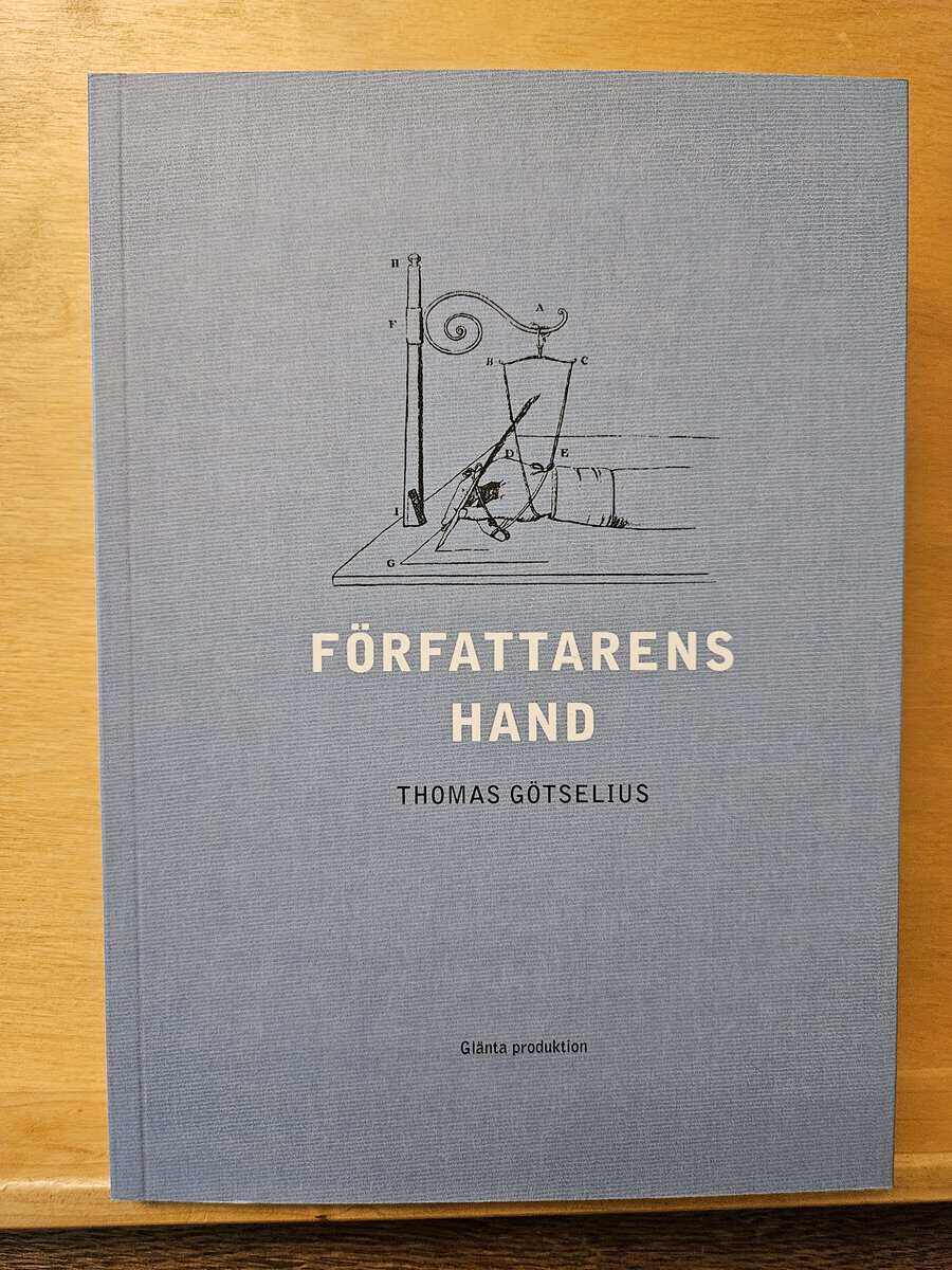 Thomas Götselius : Författarens hand