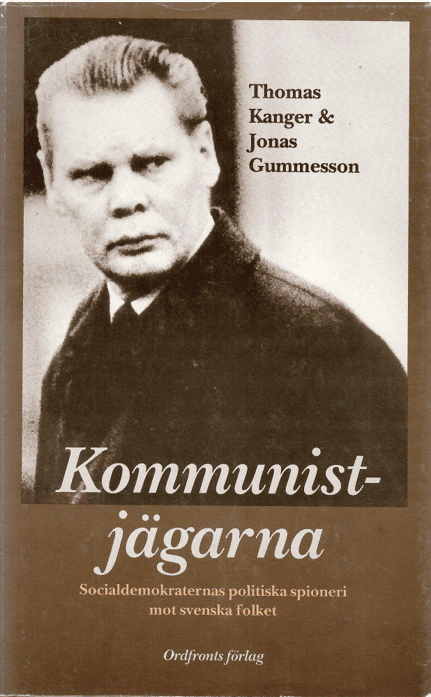Kanger, Thomas ; Gummesson, Jonas : Kommunistjägarna
