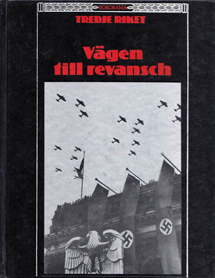 Thomas H. Flaherty : Tredje Riket. Vägen till revansch [del 2]