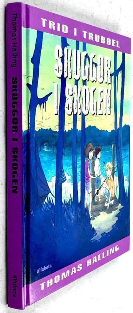 Thomas Halling : Skuggor i skogen - Trio i trubbel