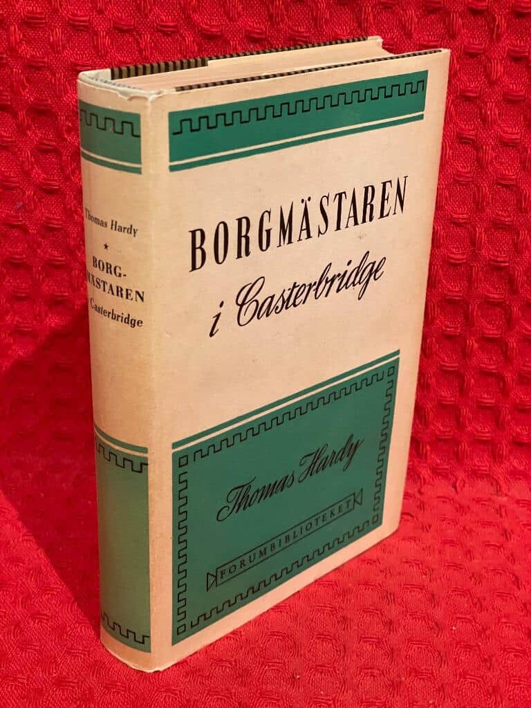 Thomas Hardy : Borgmästaren i Casterbridge