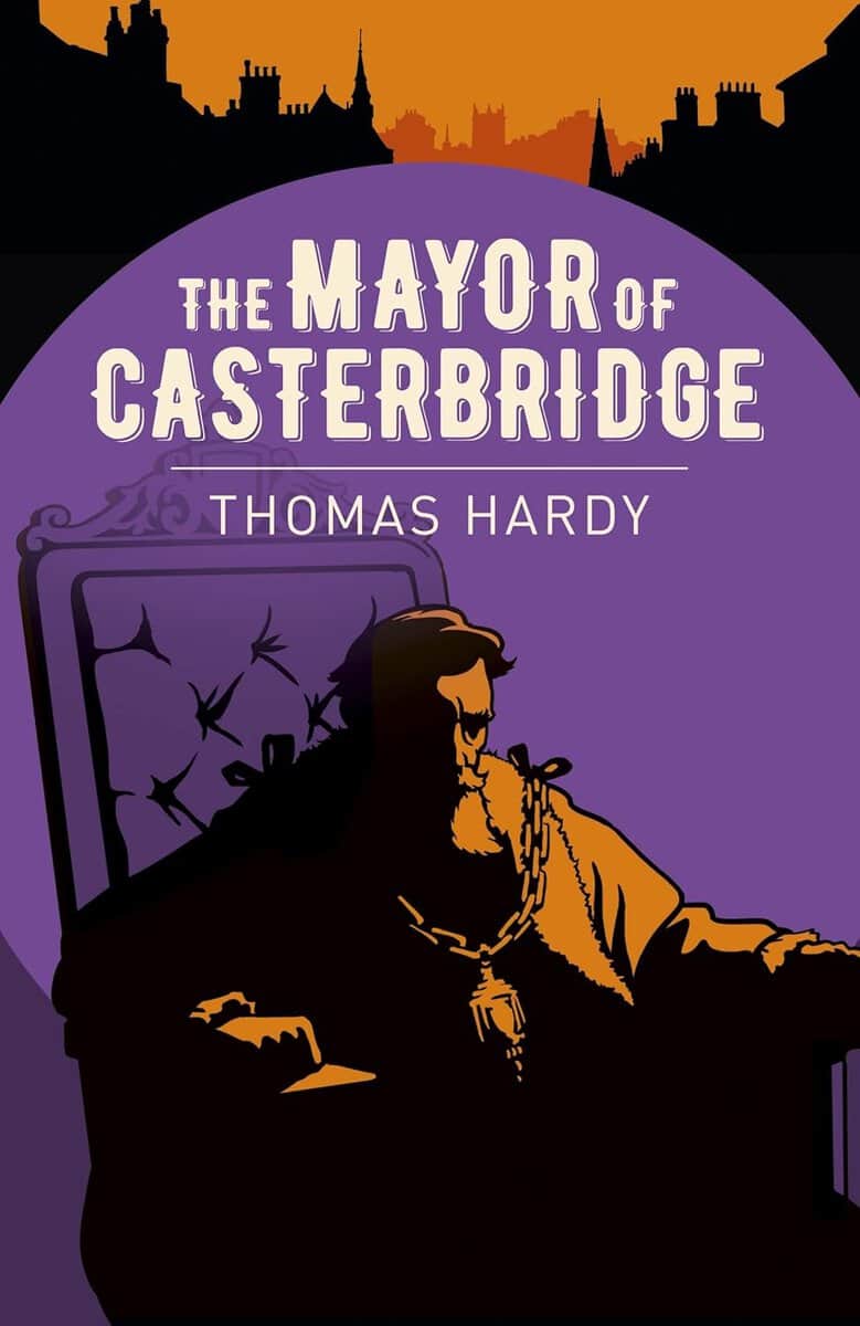 Thomas Hardy : Mayor of Casterbridge