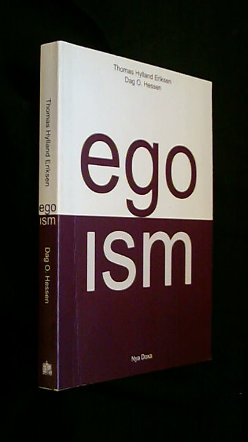 Hylland Eriksen, Thomas  Hessen, Dag O : Egoism